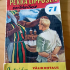PEKKA LIPPOSEN SEIKKAILUJA 71 VÄLIKOHTAUS ASSAMISSA - pikkukuva 1