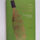 Juha Virkki : Viisastu viinistä : kansalaisen viinitieto - pikkukuva 1