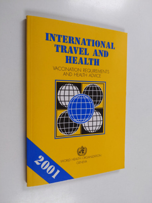 International travel and health : vaccination requirement...