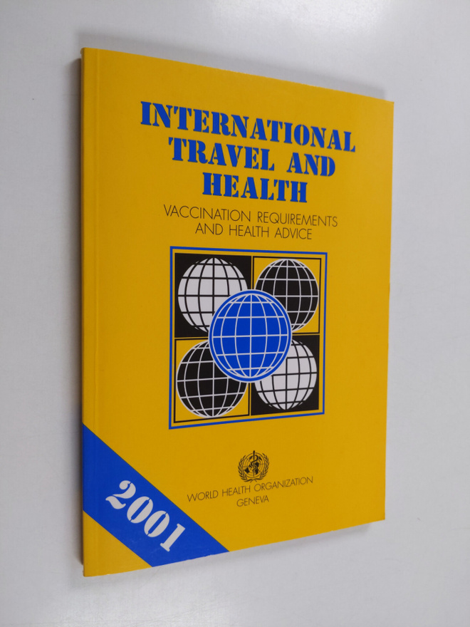 International travel and health : vaccination requirement...