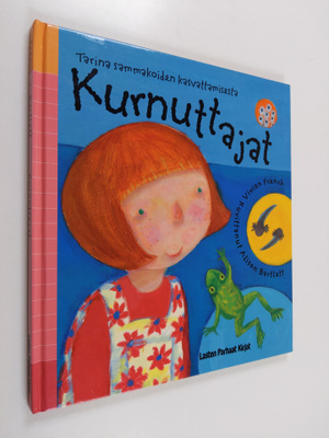 Vivian French ym. : Kurnuttajat : tarina sammakoiden kasv...