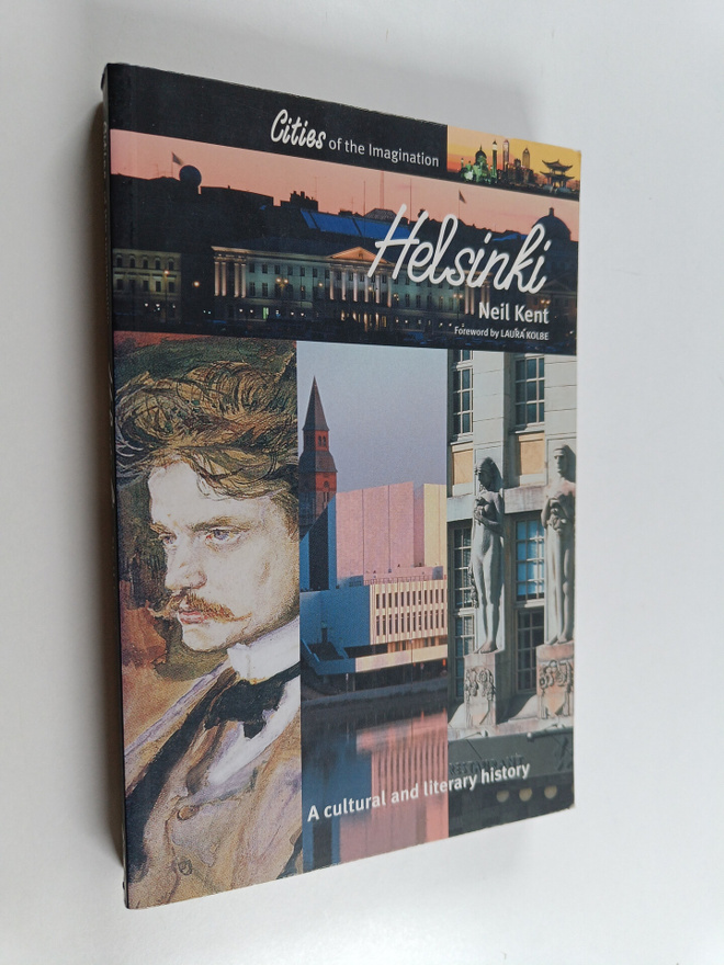 Neil Kent : Helsinki - A Cultural and Literary History