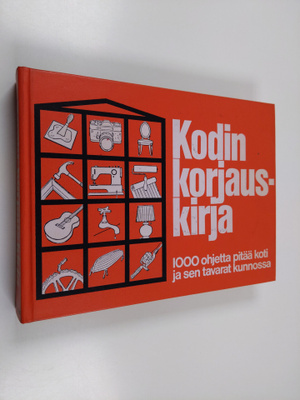 Hannele (toim.) Hietala : Kodin korjauskirja : 1000 ohjet...