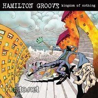 Hamilton Groove  -  Kingdom Of Nothing  -  CD