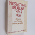 William C. Olson : International relations then and now :... - pikkukuva 1