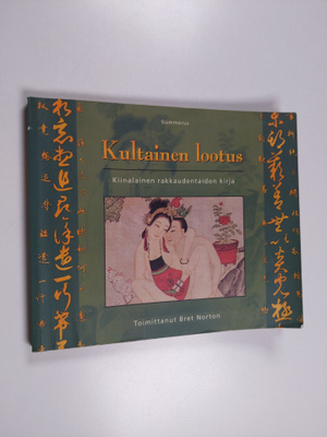 Bret (toim.) Norton : Kultainen lootus : kiinalainen rakk...