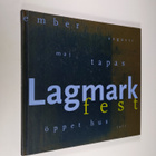 Torbjörn Lagmark : Lagmark Fest - pikkukuva 1