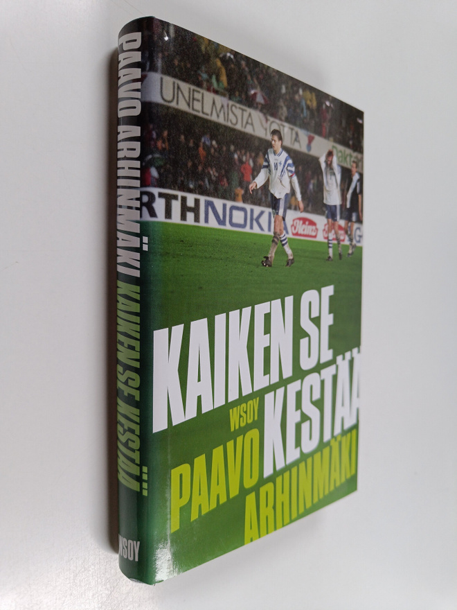 Paavo Arhinmäki : Kaiken se kestää : maajoukkuekannattaja...