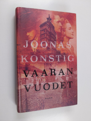 Joonas Konstig : Vaaran vuodet