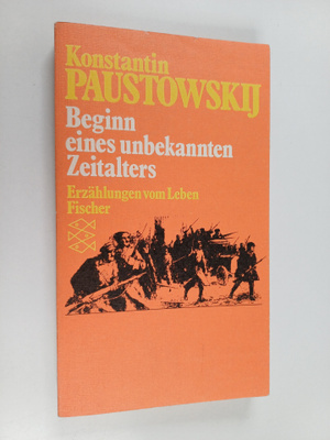Konstantin Paustowskij : Beginn eines unbekannten Zeitalters
