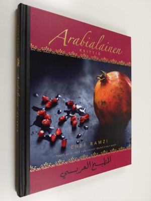 Ramzi Choueiry : Arabialainen keittiö = Kitab al-tabkh al...