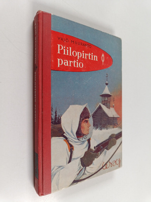 Yrjö Muuranto : Piilopirtin partio