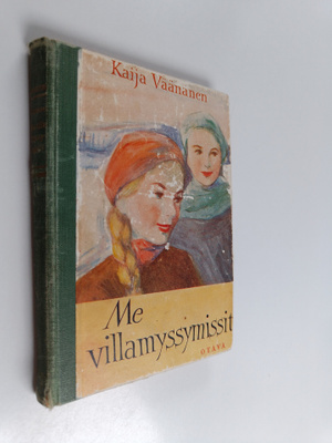 Kaija Väänänen : Me villamyssymissit