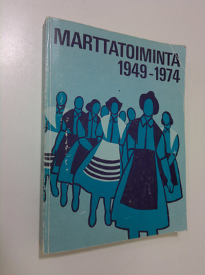 Manja Haltia : Marttatoiminta 1949-1974