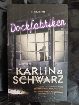 Lena Karlin, Åsa Schwarz - Dockfabriken