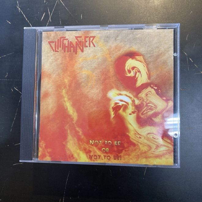 Cliffhanger - Not To Be Or Not To Be CD