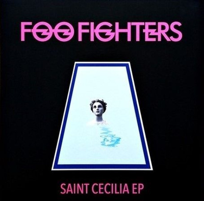 Foo Fighters – Saint Cecilia EP