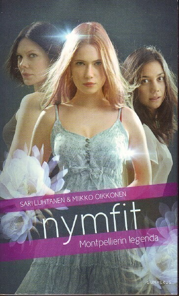 Sari Luhtanen - Nymfit - Montpellierin legenda