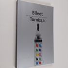 Heikki (toim.) Valkama : Bileet Tornissa - pikkukuva 1