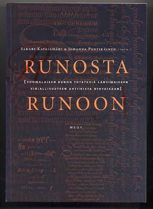 Runosta runoon: Suomalaisen runon yhteyksiä länsimaiseen kir