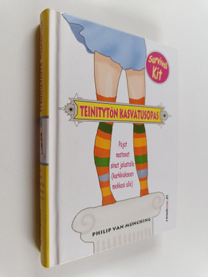 Philip Van Munching : Teinitytön kasvatusopas : pojat nos...
