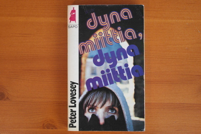 Peter Lovesey:Dynamiittia,dynamiittia.1.P.1979.Nid.Sapo 232.