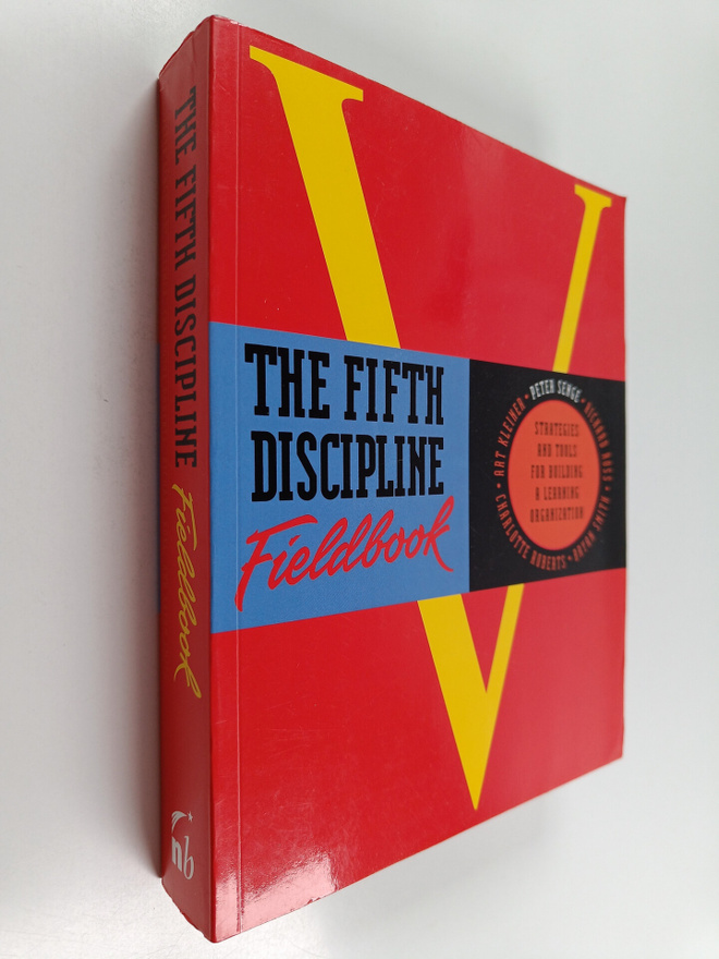 Peter M. Senge : The Fifth discipline fieldbook : strateg...