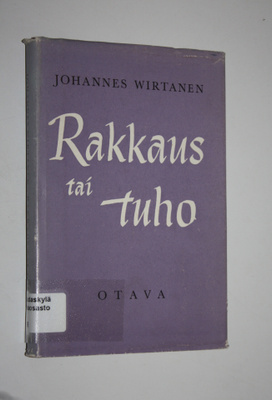 Johannes Virtanen : Rakkaus tai tuho