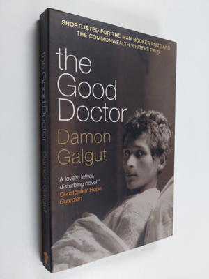 Damon Galgut : The Good Doctor