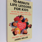 Jamie C. Miller : 10-Minute Life Lessons for Kids - 52 Fu... - pikkukuva 1