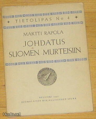 Martti Rapola Johdatus suomen murteisiin SKS 1947