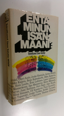 Simo (toim.) Talvitie : Entä minun isänmaani