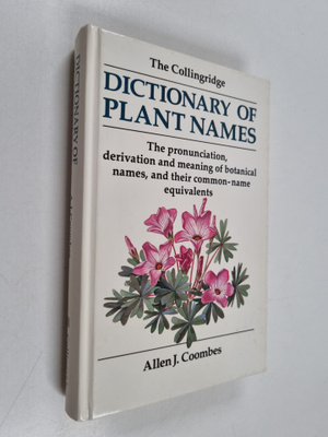 Allen J. Coombes : The Collingridge Dictionary of Plant N...