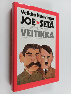 Veikko Huovinen : Joe-setä ; Veitikka (yhteisnide)