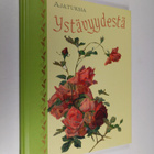 Ajatuksia ystävyydestä - pikkukuva 1