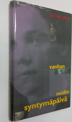 Jouko Räty : Vanhan neidin syntymäpäivä