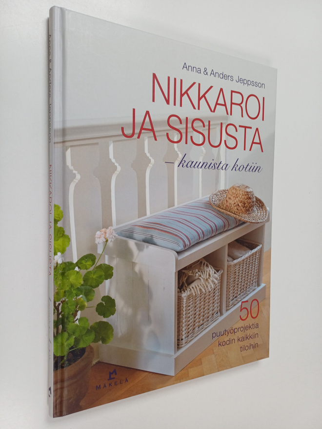 Anna Jeppsson : Nikkaroi ja sisusta : kaunista kotiin