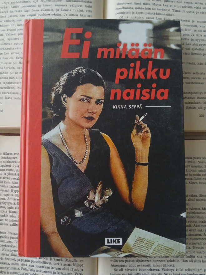 Kikka Seppä - Ei mitään pikku naisia (sid.)