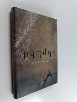 Jyrki Tuulari : Pyydys