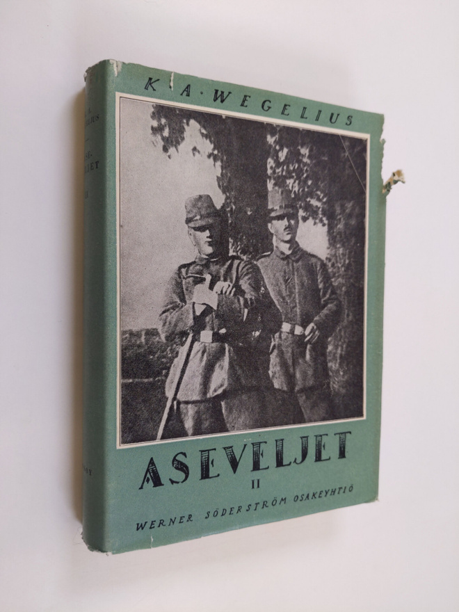 K.a Wegelius : Aseveljet 2 : Itäinen etappi ja Peräpohjol...