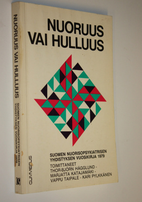 Nuoruus vai hulluus : Suomen nuorisopsykiatrisen yhdistyk...