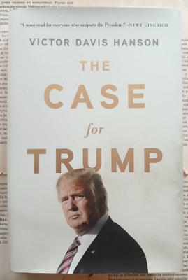 Victor Davis Hanson - The Case for Trump (hardcover)