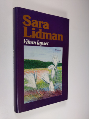 Sara Lidman : Vihan lapset