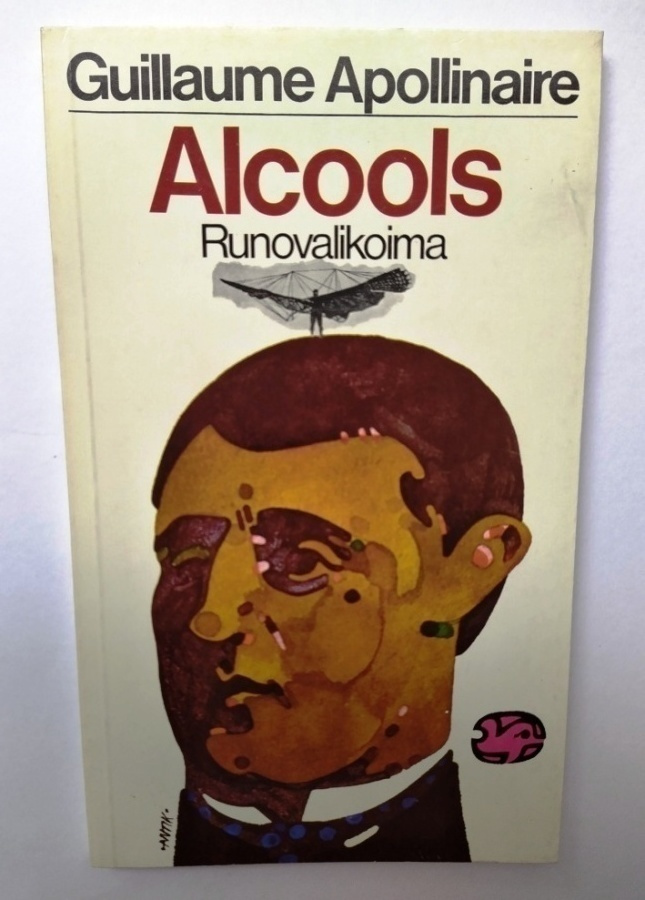 Alcools runovalikoima  Guillaume Apollinaire