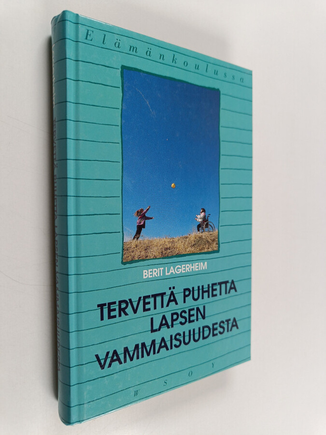 Berit Lagerheim : Tervettä puhetta lapsen vammaisuudesta