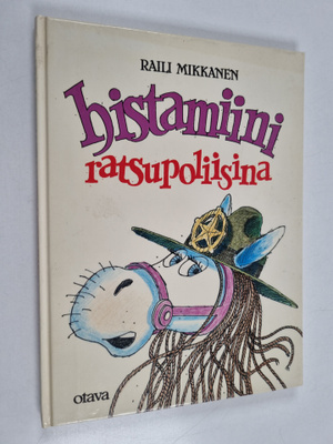Raili Mikkanen : Histamiini ratsupoliisina