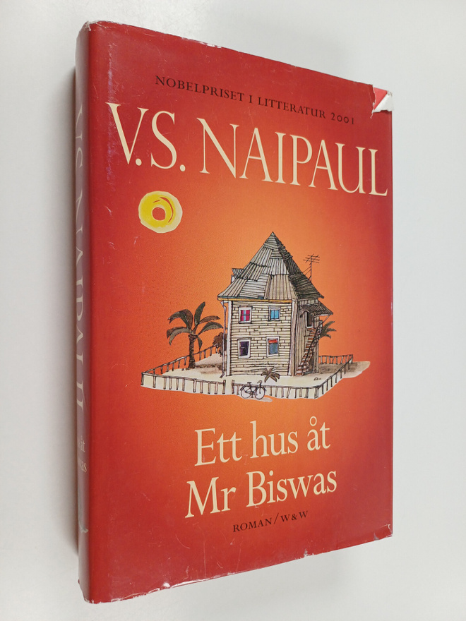 Vidiadhar Surajprasad Naipaul : Ett hus åt Mr Biswas