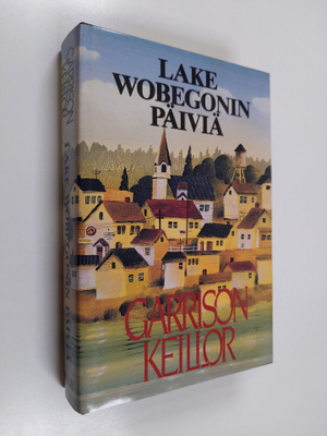 Garrison Keillor : Lake Wobegonin päiviä