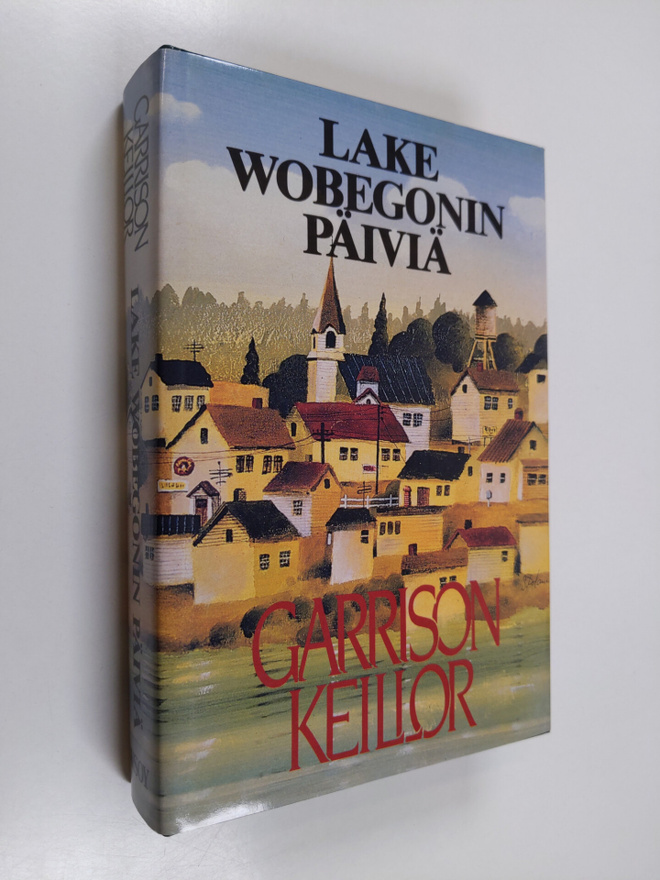 Garrison Keillor : Lake Wobegonin päiviä