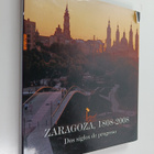 Jose Antonio Armillas Vicente : Zaragosa, 1808-2008 : Dos... - pikkukuva 1